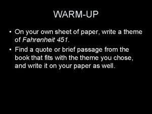 WARMUP On your own sheet of paper write