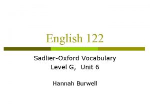 English 122 SadlierOxford Vocabulary Level G Unit 6