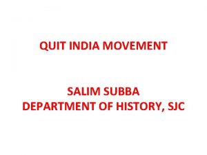 QUIT INDIA MOVEMENT SALIM SUBBA DEPARTMENT OF HISTORY