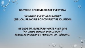 GROWING YOUR MARRIAGE EVERY DAY WINNING EVERY ARGUMENT