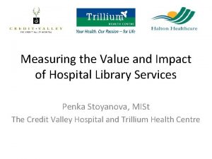 Measuring the Value and Impact of Hospital Library