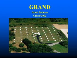 GRAND Britni Bethune CROP 2002 Gamma Ray Astrophysics