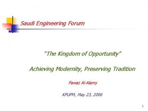 Saudi Engineering Forum The Kingdom of Opportunity Achieving