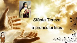 Sfnta Tereza a pruncului Isus Ce tii de