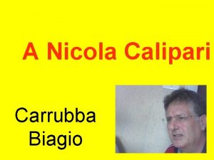 A Nicola Calipari Carrubba Biagio A Nicola Calipari A Nicola Calipari Carrubba Biagio A Nicola Calipari