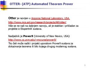 OTTER ATP Automated Theorem Prover Otter je razvijen