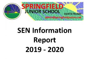 SEN Information Report 2019 2020 SEN information Report