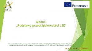 Modu I Podstawy przedsibiorczoci LSE Ten projekt zosta