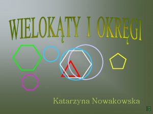 Katarzyna Nowakowska Tylko na jednym rysunku wszystkie wierzchoki