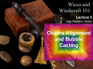 Wicca and Witchcraft 101 Lecture 3 High Priestess