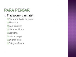 Traduzcan Saca translate una hoja de papel Sientate