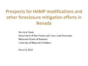 Prospects for HAMP modifications and other foreclosure mitigation