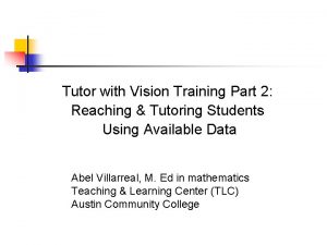 Tutor with Vision Training Part 2 Reaching Tutoring