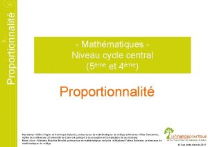 Proportionnalit Mathmatiques Niveau cycle central 5me et 4me