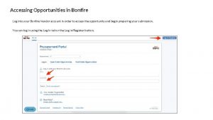Accessing Opportunities in Bonfire Log into your Bonfire