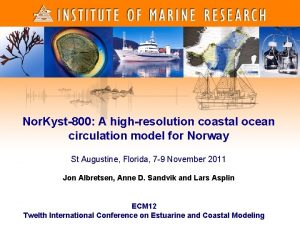 Nor Kyst800 A highresolution coastal ocean circulation model