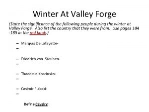 Winter At Valley Forge State the significance of