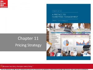Chapter 11 Pricing Strategy Mc GrawHill Education All