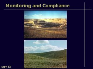Monitoring and Compliance UNIT 13 13 Monitoring Compliance