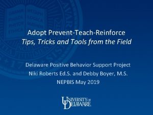 Adopt PreventTeachReinforce Tips Tricks and Tools from the