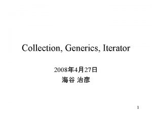 Collection Generics Iterator 2008 427 1 Iteration import Collection Generics Iterator 2008 427 1 Iteration import