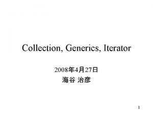 Collection Generics Iterator 2008 427 1 Iteration import