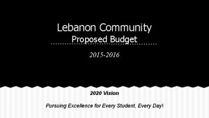 Lebanon Community Proposed Budget 2015 2016 2020 Vision