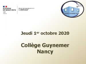 Jeudi 1 er octobre 2020 Collge Guynemer Nancy