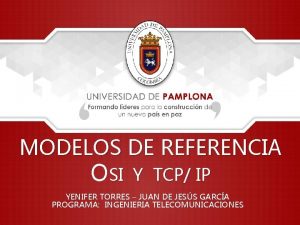 MODELOS DE REFERENCIA OSI Y TCP IP YENIFER