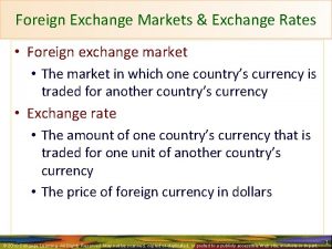 Foreign Exchange Markets Exchange Rates Foreign exchange market