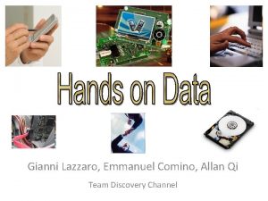 Gianni Lazzaro Emmanuel Comino Allan Qi Team Discovery