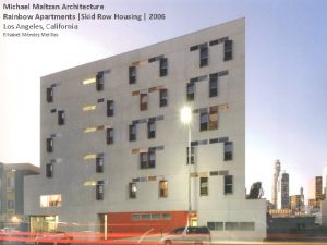 Michael Maltzan Architecture Rainbow Apartments Skid Row Housing