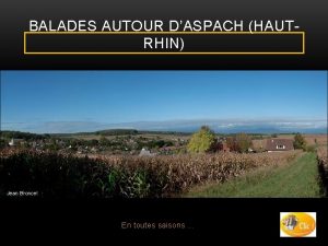 BALADES AUTOUR DASPACH HAUTRHIN Jean Broncel En toutes