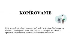 KOPROVANIE Skr ako zanete s koprkou pracova mali