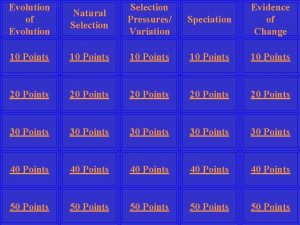 Evolution of Evolution Natural Selection Pressures Variation Speciation