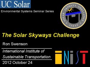 Environmental Systems Seminar Series The Solar Skyways Challenge