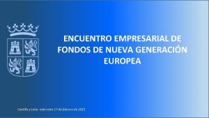 ENCUENTRO EMPRESARIAL DE FONDOS DE NUEVA GENERACIN EUROPEA