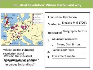 Industrial Revolution Where started and why I Industrial