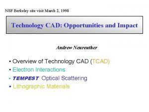 NSF Berkeley site visit March 2 1998 Technology