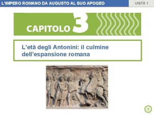 LIMPERO ROMANO DA AUGUSTO AL SUO APOGEO UNIT