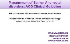 Management of Benign Anorectal disorders ACG Clinical Guideline