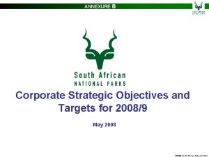 ANNEXURE B Corporate Strategic Objectives and Targets for