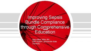 Improving Sepsis Bundle Compliance through Comprehensive Education Stacy