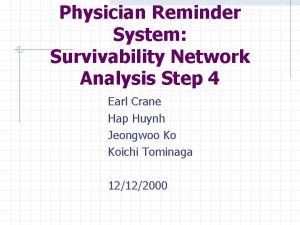 Physician Reminder System Survivability Network Analysis Step 4