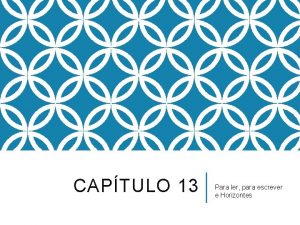 CAPTULO 13 Para ler para escrever e Horizontes