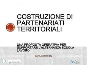 BARI 22022017 Condividere gli obiettivi dellassistenza tecnica in