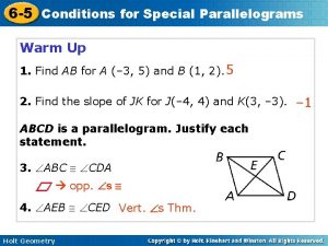 6 5 Conditions for Special Parallelograms Warm Up