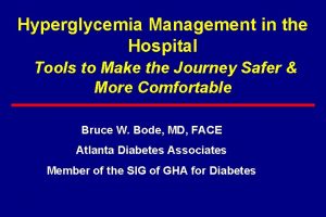 Hyperglycemia Management in the Hospital Tools to Make