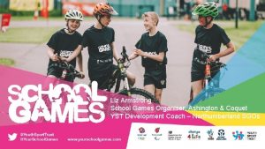 Liz Armstrong School Games Organiser Ashington Coquet YST