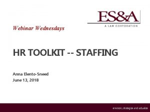 Webinar Wednesdays HR TOOLKIT STAFFING Anna ElentoSneed June